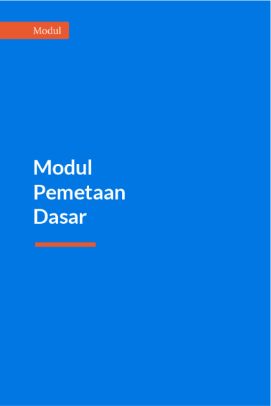 modul pemetaan dasar modul pemetaan dasar