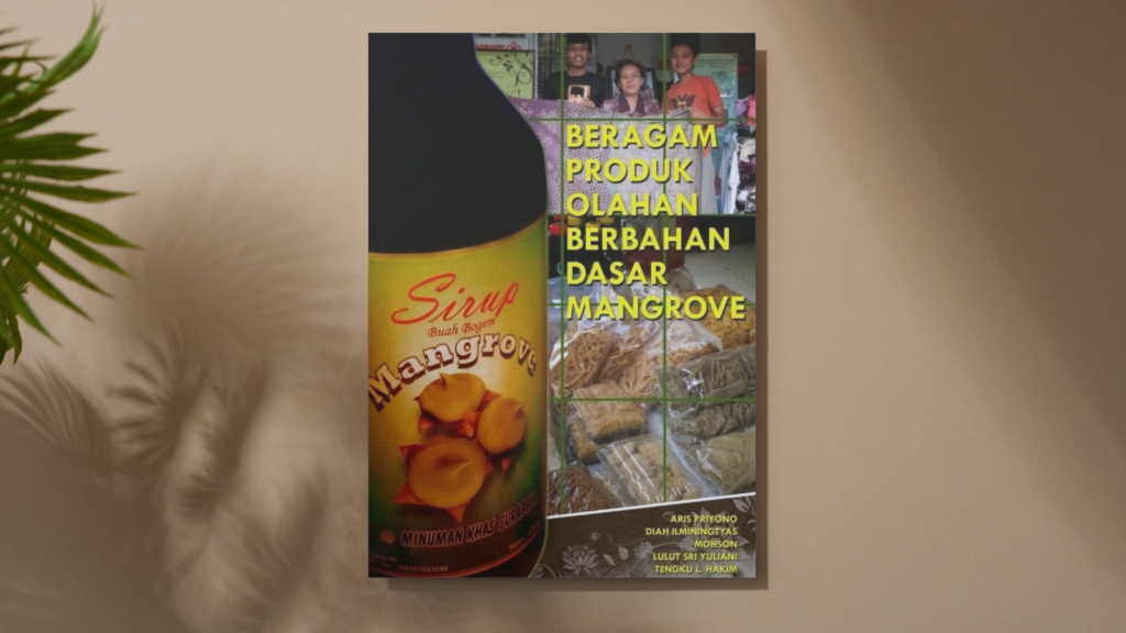Beragam Produk Olahan Berbahan Dasar Mangrove