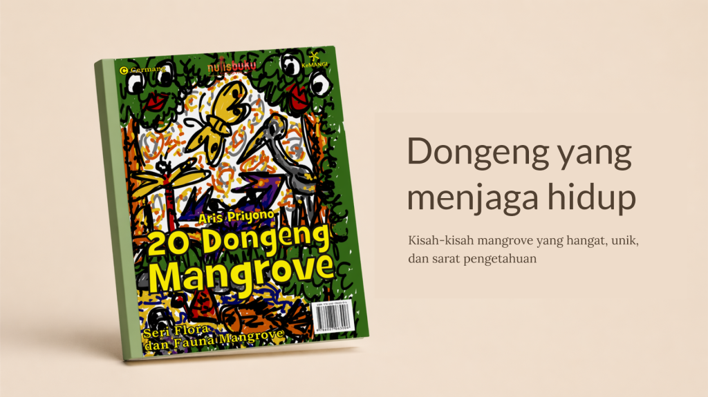 20 Dongeng Mangrove: Seri Flora dan Fauna Mangrove